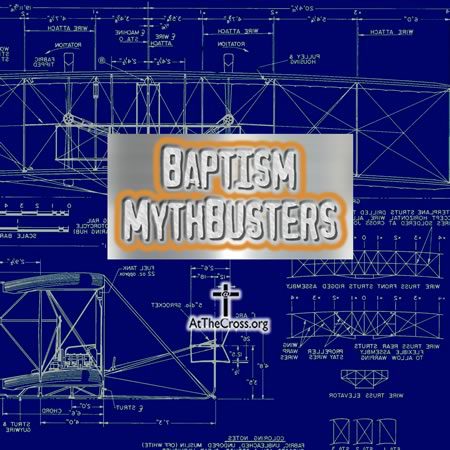 Baptism Mythbusters