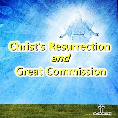 Christ's Resurrection and Great Commission