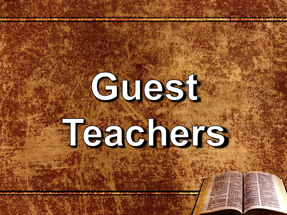 Guest Teachers