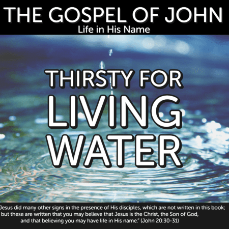 Thirsty for Living Water