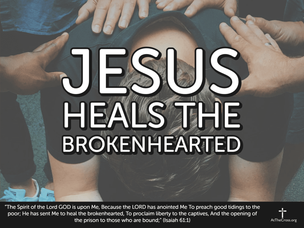 jesus-heals-the-brokenhearted-calvary-chapel-at-the-cross