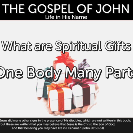 What Are Spiritual Gifts - One Body Many Parts