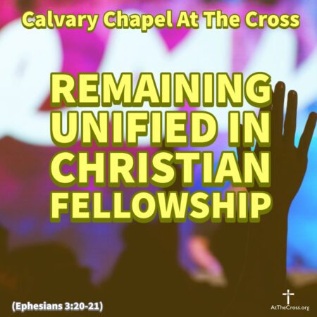 Remaining Unified in Christian Fellowship