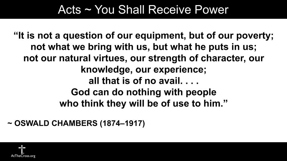 Acts 1 - You Shall Receive Power - Oswald Chambers quote