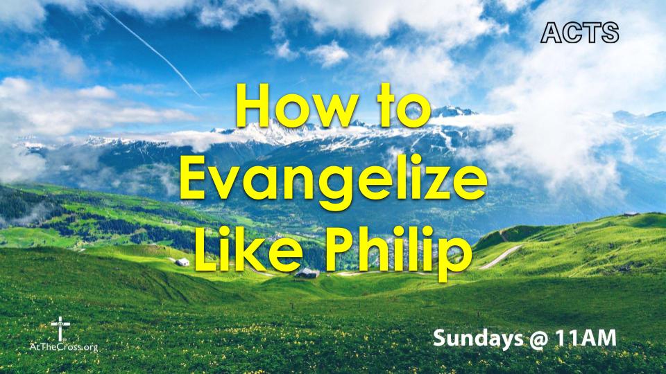 How to Evangelize Like Philip