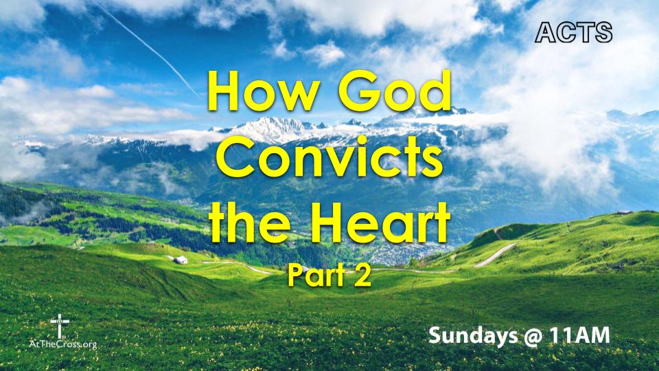How God Convicts the Heart - part 2