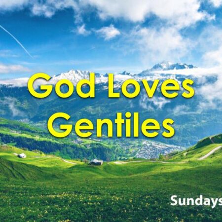 God Loves Gentiles