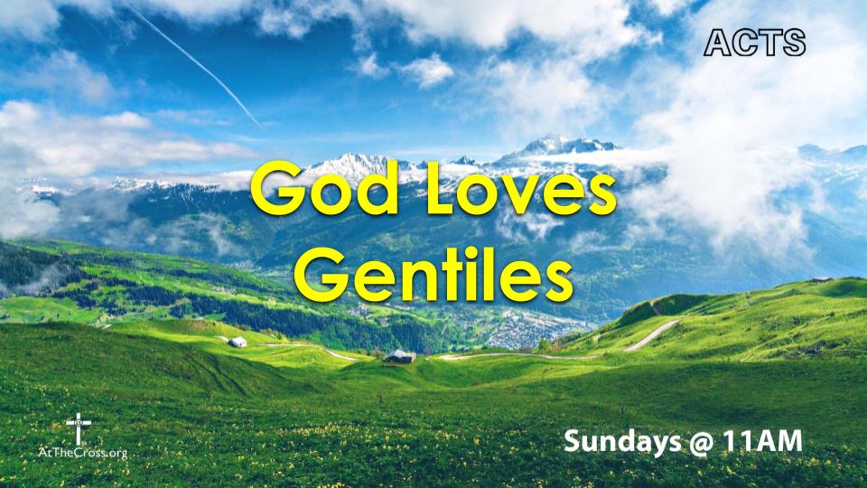 God Loves Gentiles