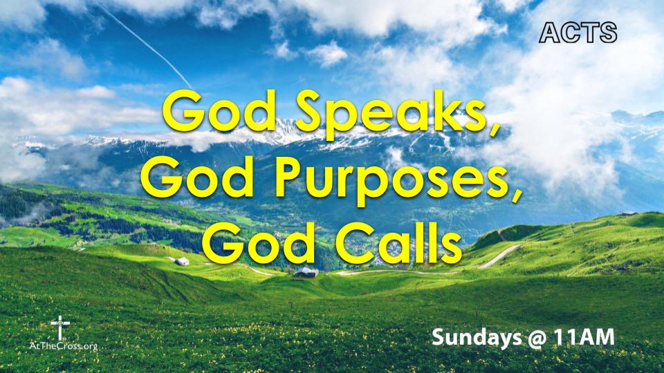 God Speaks, God Purposes, God Calls