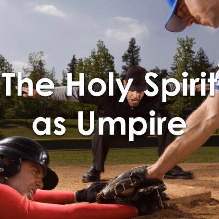 The Holy Spirit as Umpire