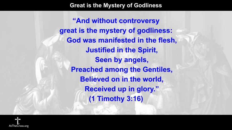 Great is the Mystery of Godliness