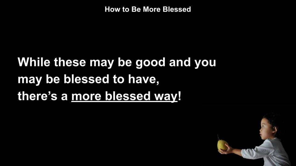 How To Be More Blessed