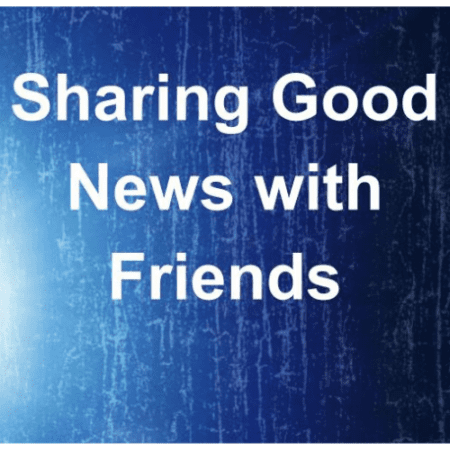 Sharing Good News With Friends