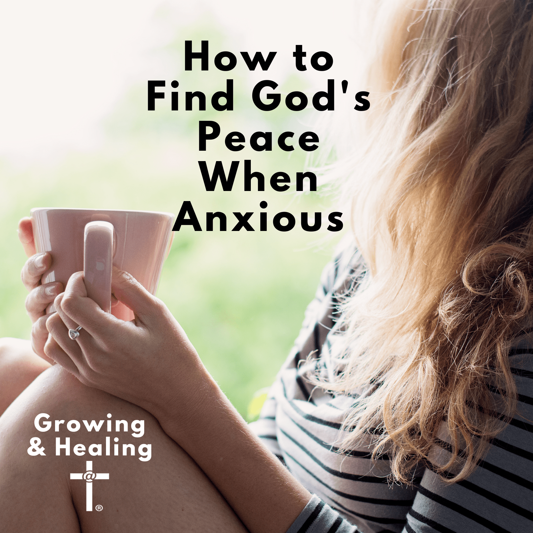 How To Find God's Peace When Anxious | Calvary Chapel At The Cross