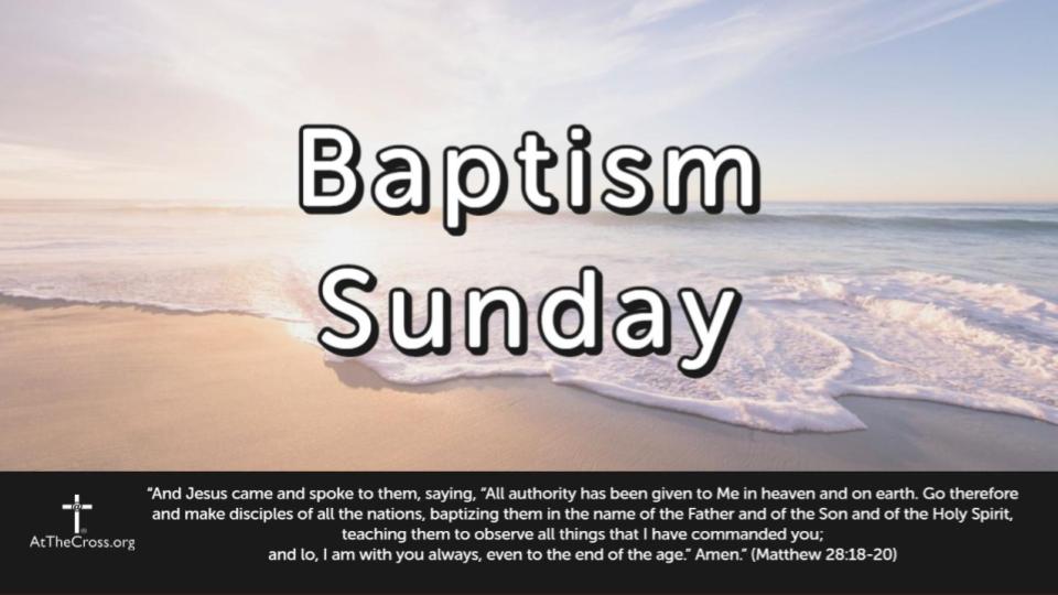 Baptism Sunday Start of Summer 2022