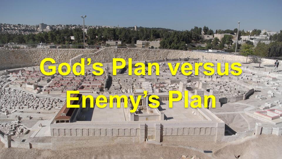 God's Plan Versus Enemy's Plan