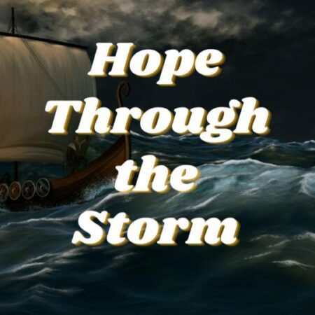 Hope Through the Storm