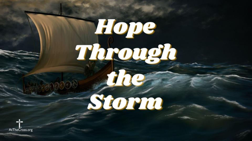 Hope Through the Storm