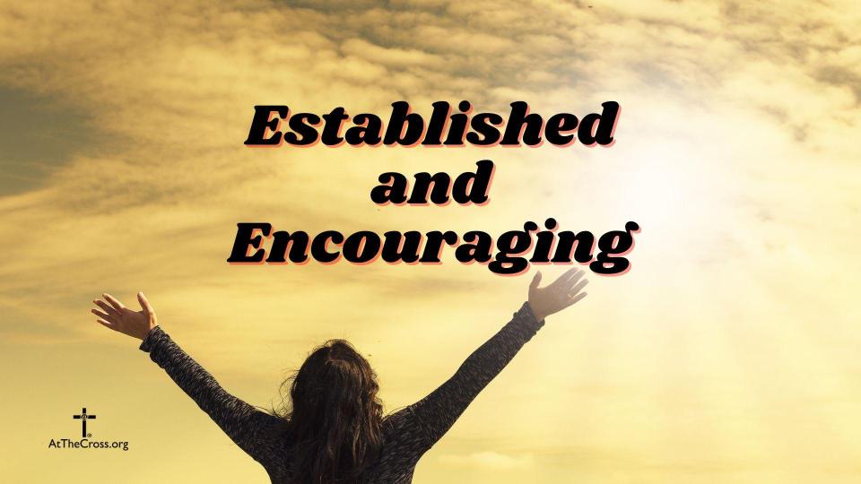Established and Encouraging