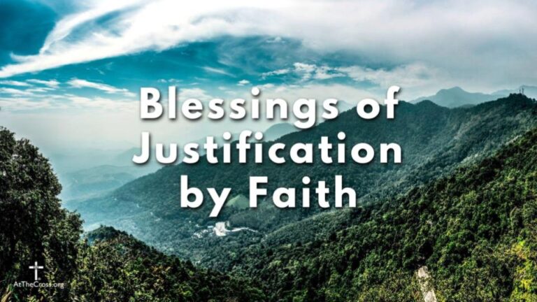 Blessings Of Justification By Faith | Calvary Chapel At The Cross