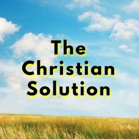 The Christian Solution