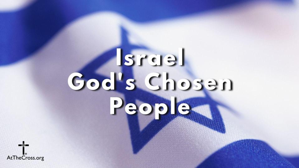 Israel God's Chosen People