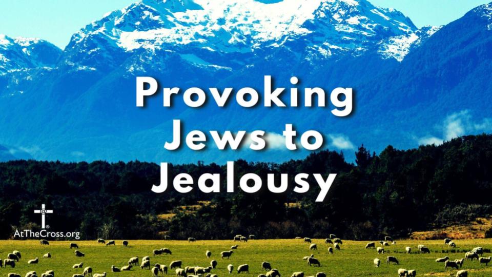 Provoking Jews to Jealousy