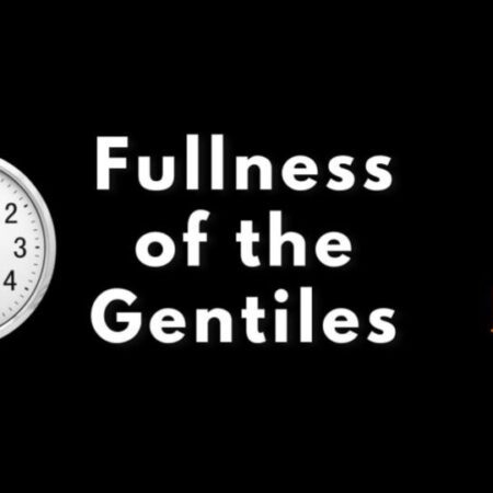 Fullness of the Gentiles