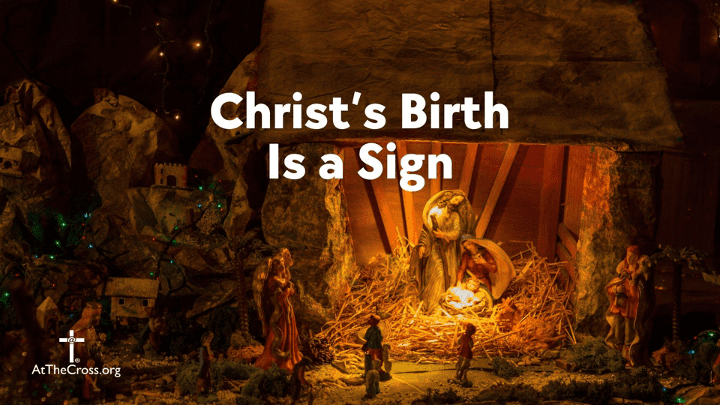 Christ's Birth Is a Sign