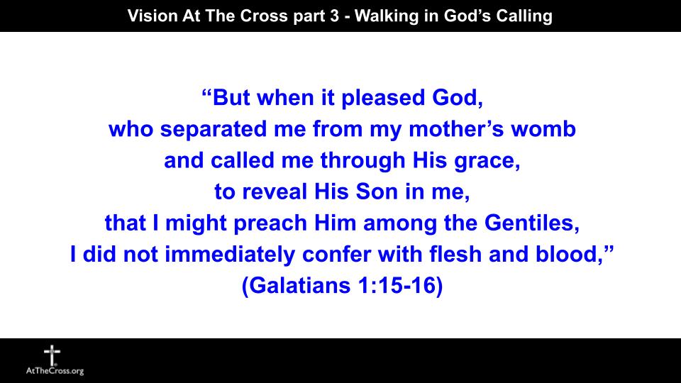 Vision At The Cross part 3 - Walking in God's Calling