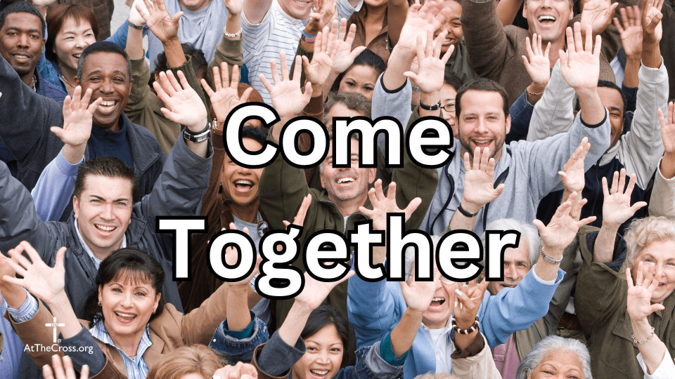 1 Corinthians 11 - Come Together