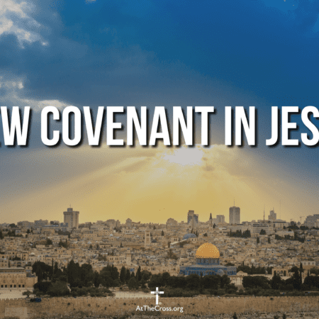 New Covenant in Jesus Sunday Service (1)