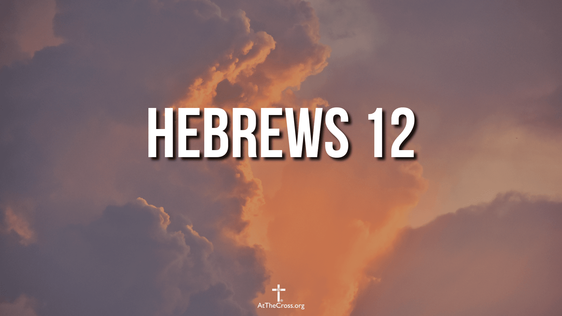 Hebrews 12 Sunday Service (2) (1)