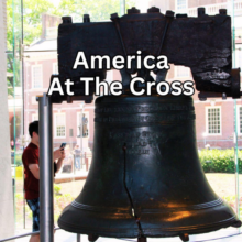 America At The Cross