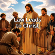 Law Leads to Christ