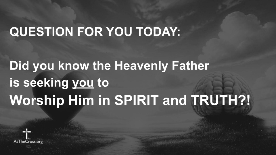Spirit and Truth