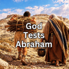 God Tests Abraham